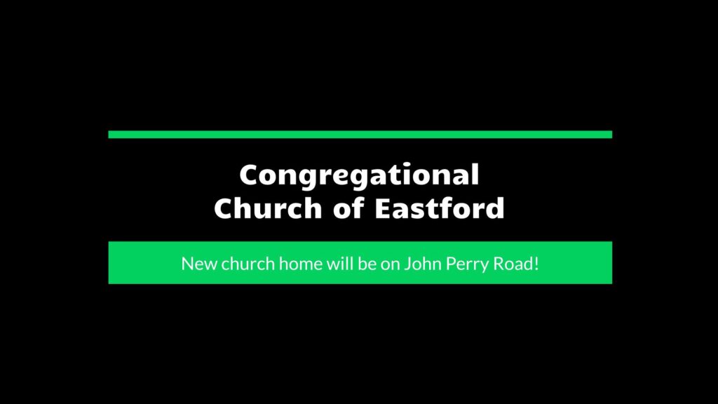 Congregational Church of Eastford's new church home will be on John Perry Road