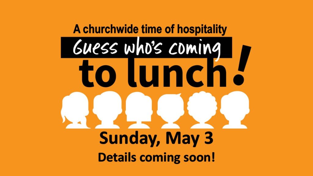 guess who is coming to lunch